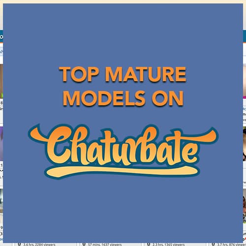 Top Chaturbate Mature Models