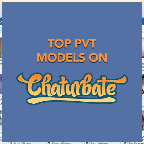 Top Chaturbate Pvt Models